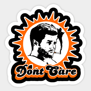 Dont Care Sticker